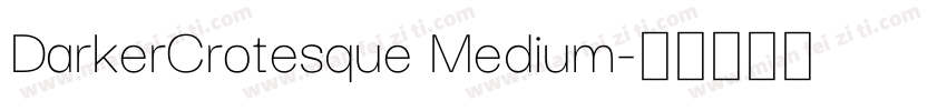 DarkerCrotesque Medium字体转换